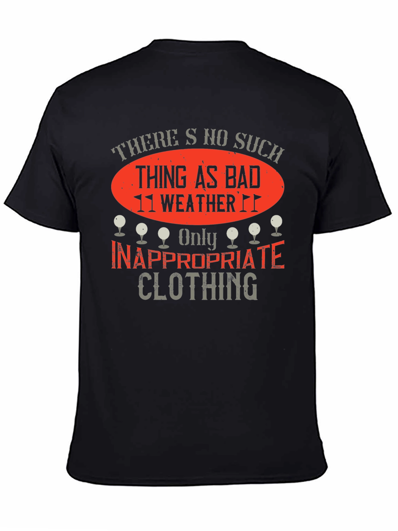 Funny Golfing T-Shirt - No Bad Weather