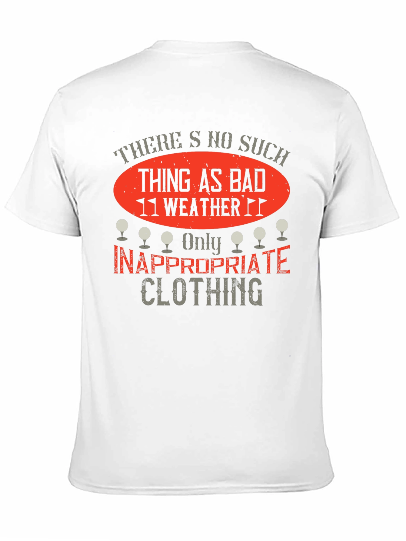 Funny Golfing T-Shirt - No Bad Weather