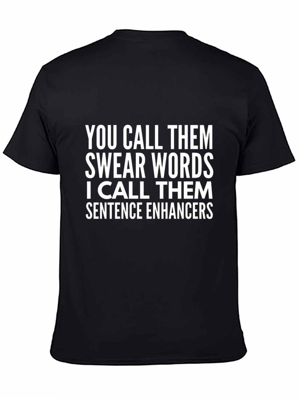 Funny Swear Words Sentence Enhancers T-Shirt