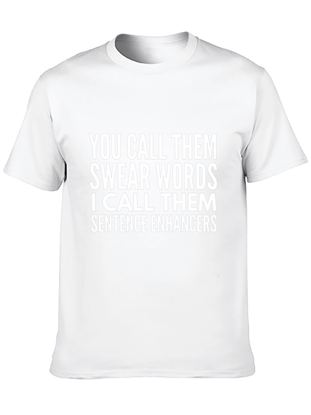Funny Swear Words Sentence Enhancers T-Shirt