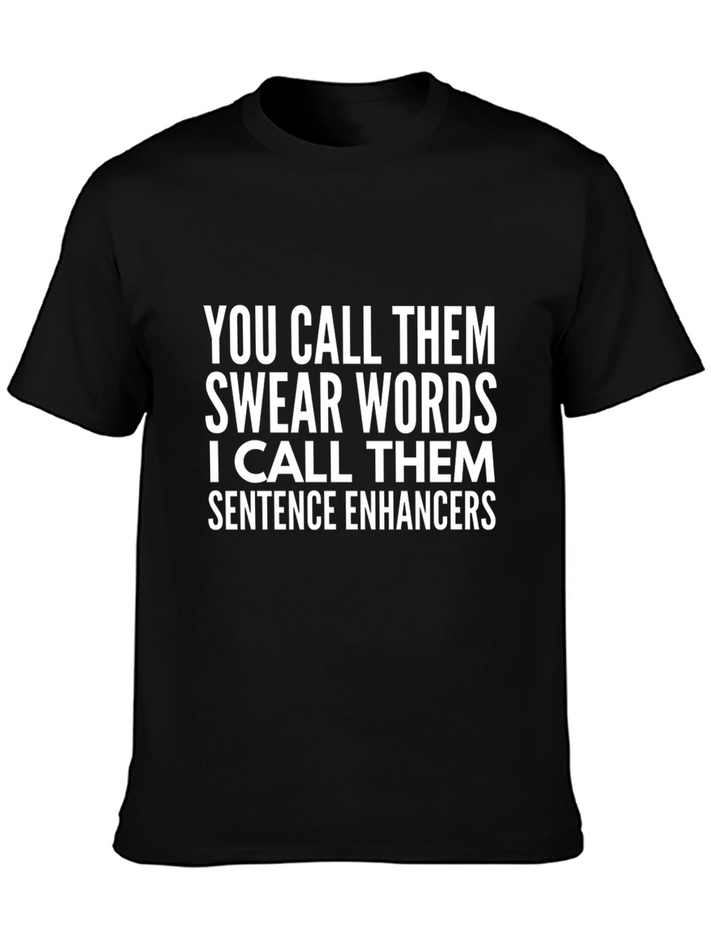 Funny Swear Words Sentence Enhancers T-Shirt