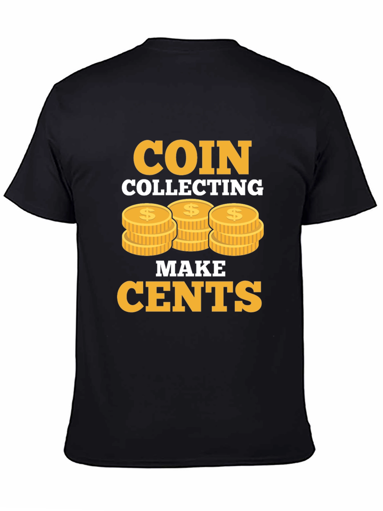 Coin Collecting Makes Cents Graphic Tee