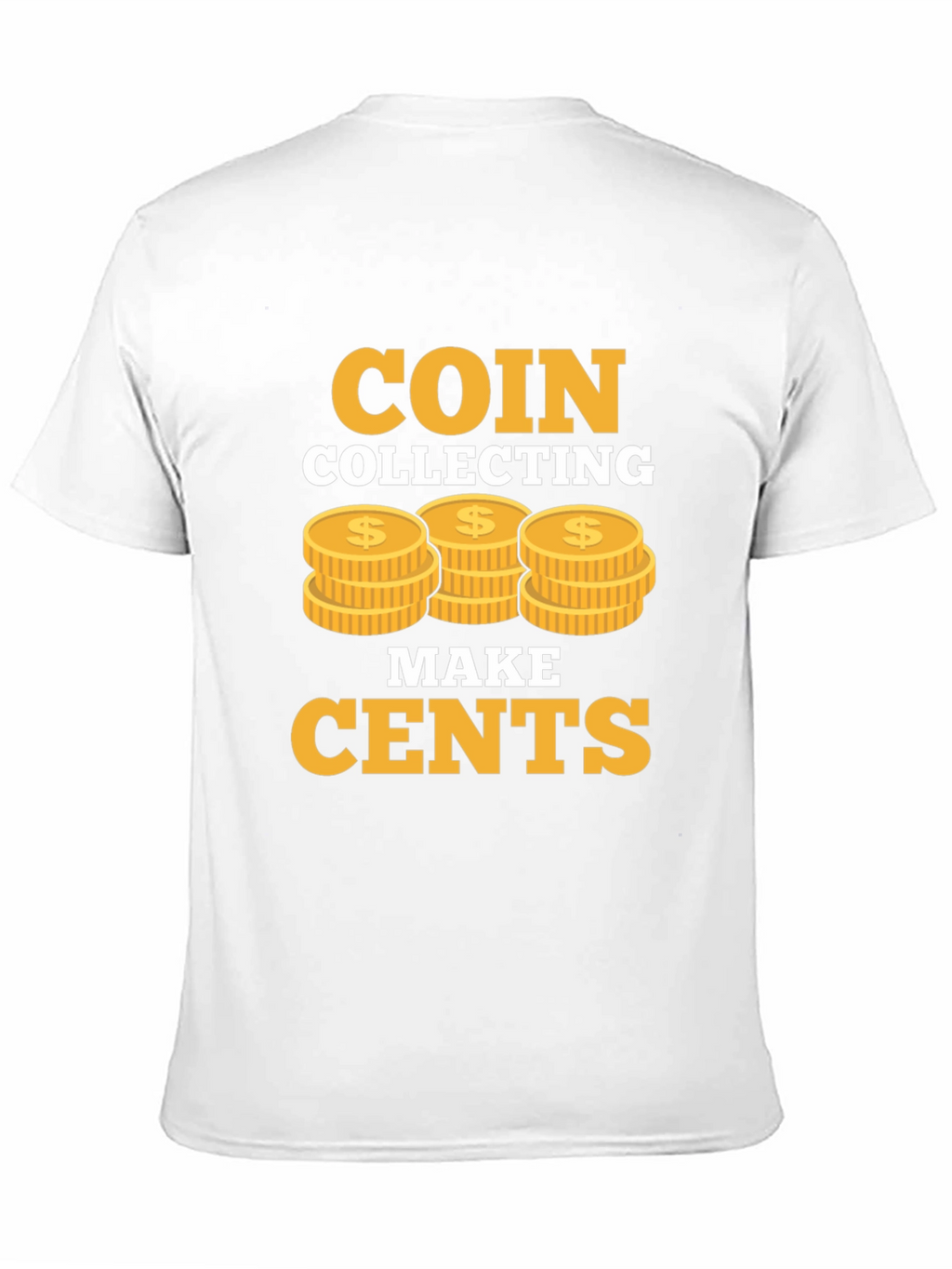 Coin Collecting Makes Cents Graphic Tee