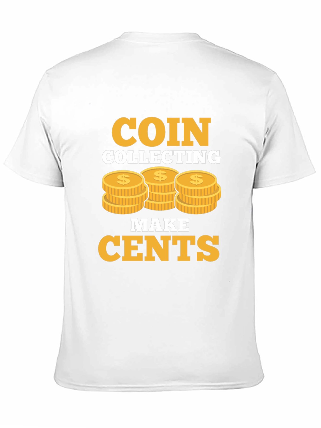 Coin Collecting Makes Cents Graphic Tee