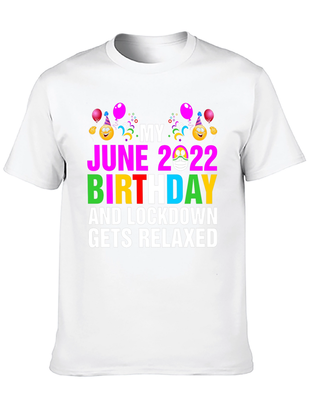 June 2022 Birthday Lockdown Relaxed T-Shirt