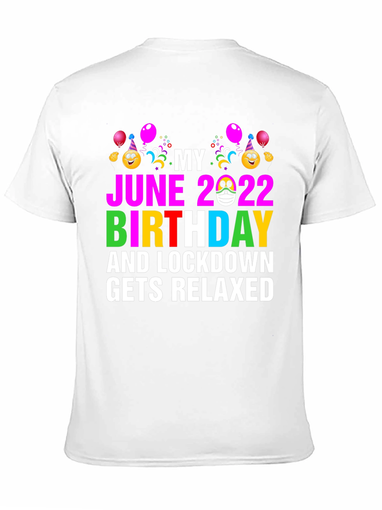 June 2022 Birthday Lockdown Relaxed T-Shirt