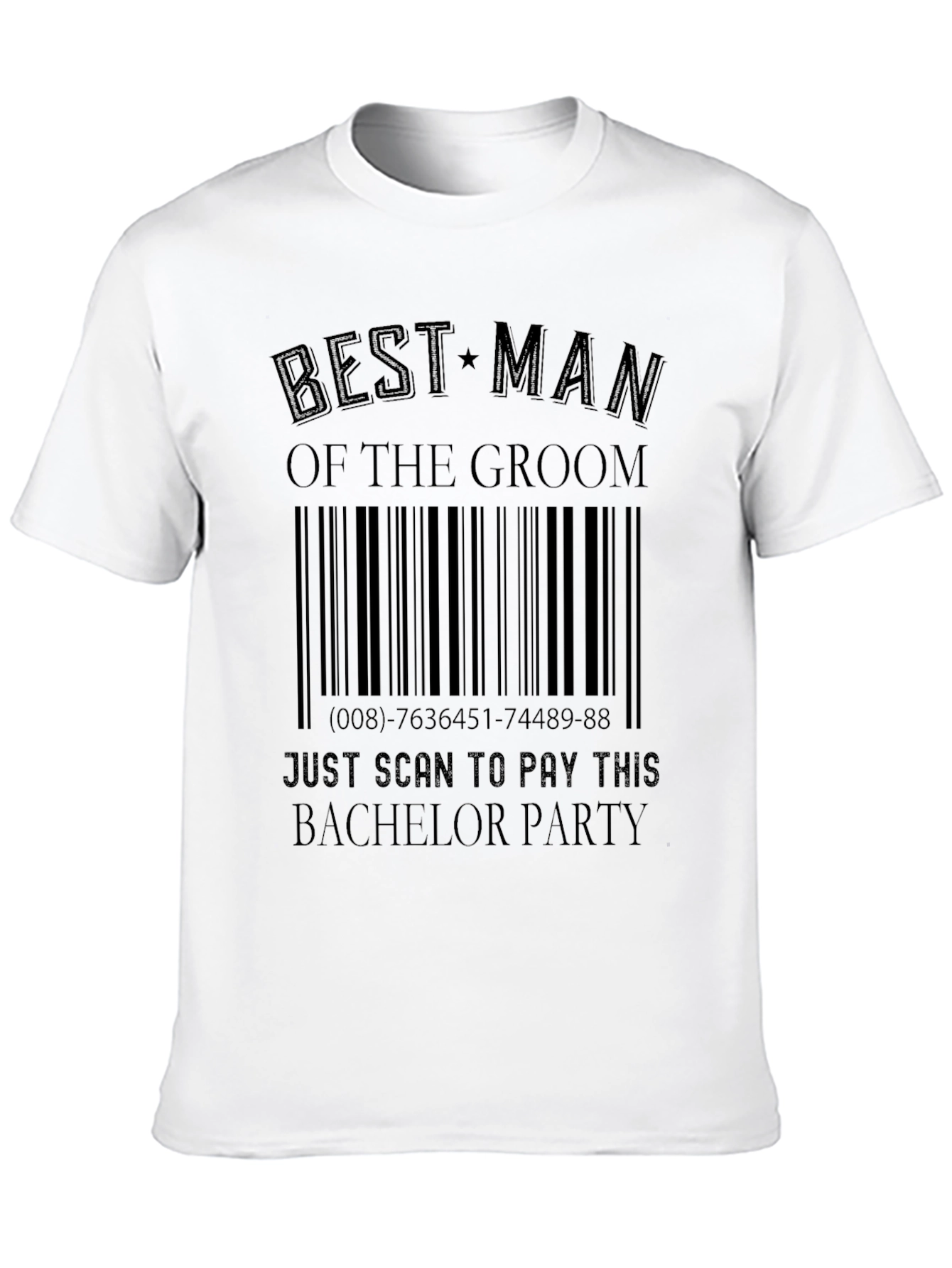 Best Man Bachelor Party Pay Scan T-Shirt