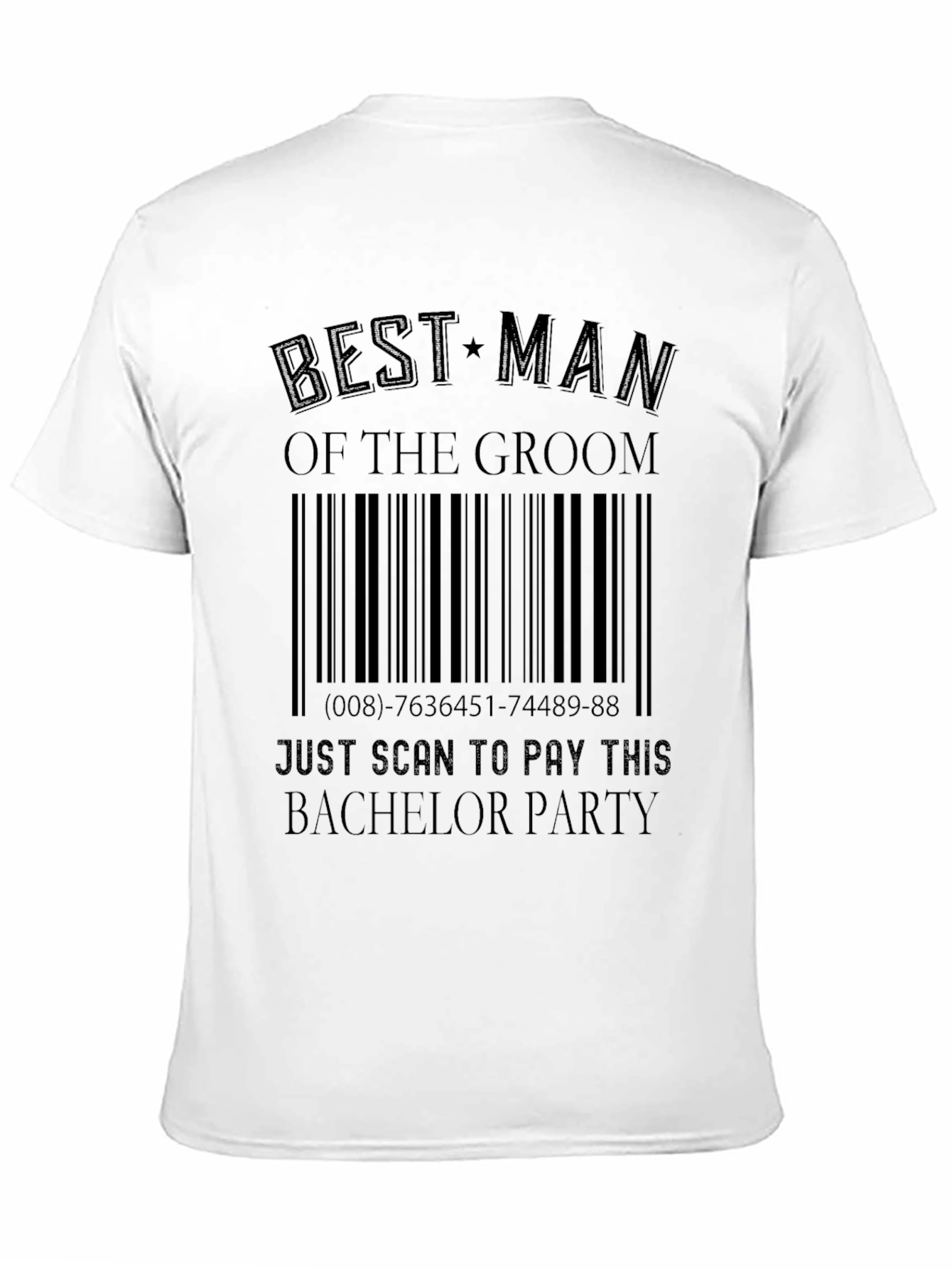 Best Man Bachelor Party Pay Scan T-Shirt