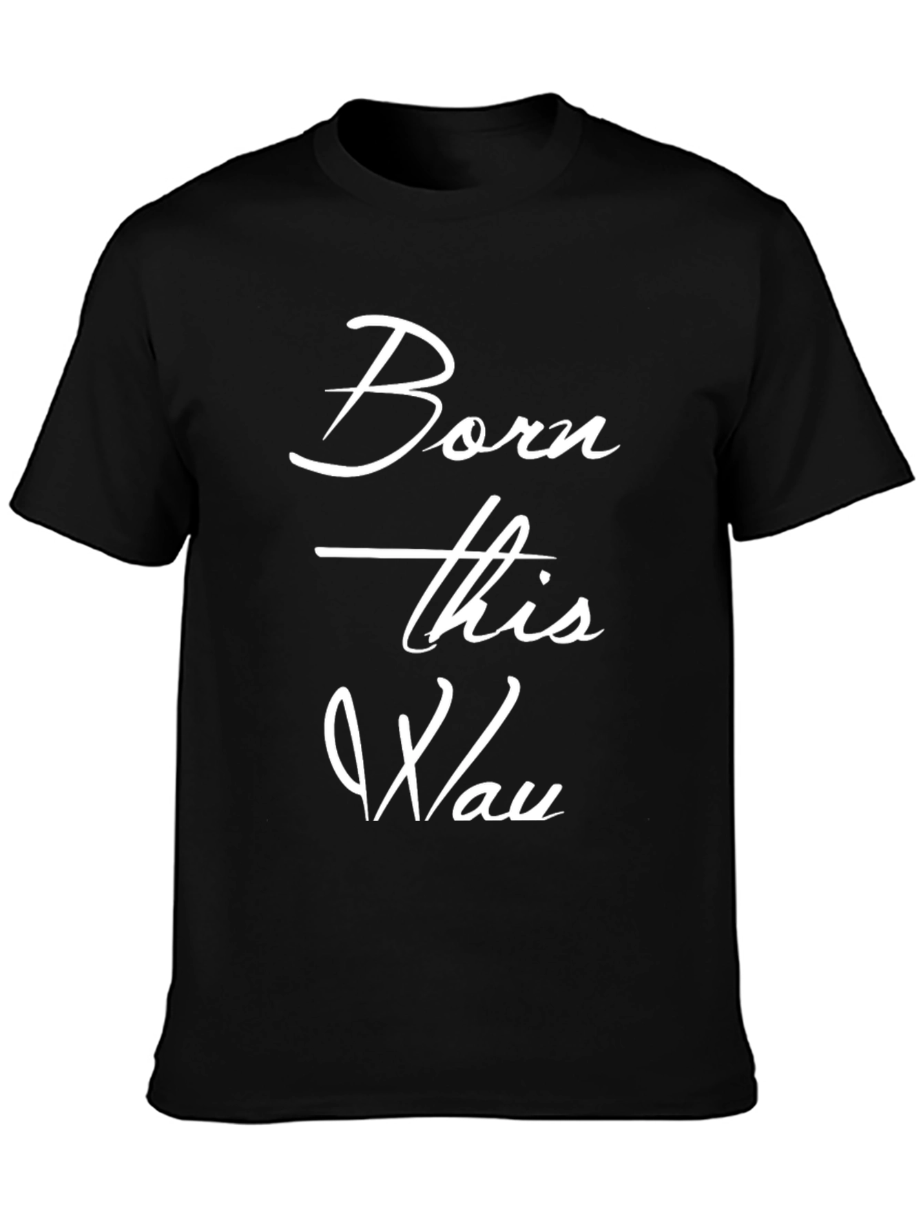 Born This Way Black Graphic Tee
