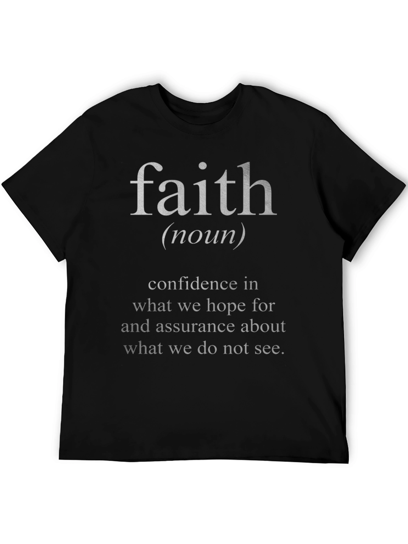 Faith Definition T-Shirt - Inspirational Christian Tee