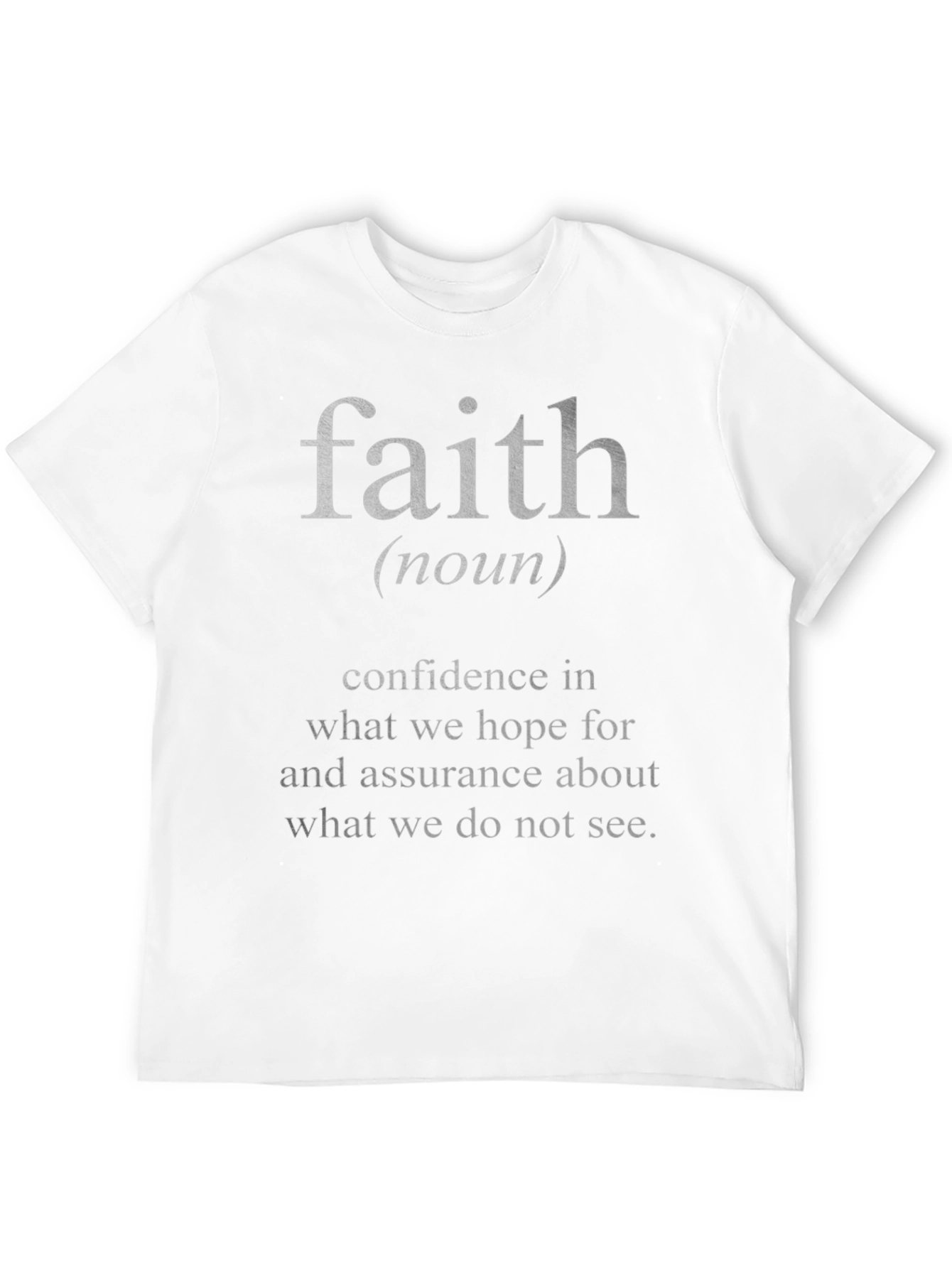 Faith Definition T-Shirt - Inspirational Christian Tee