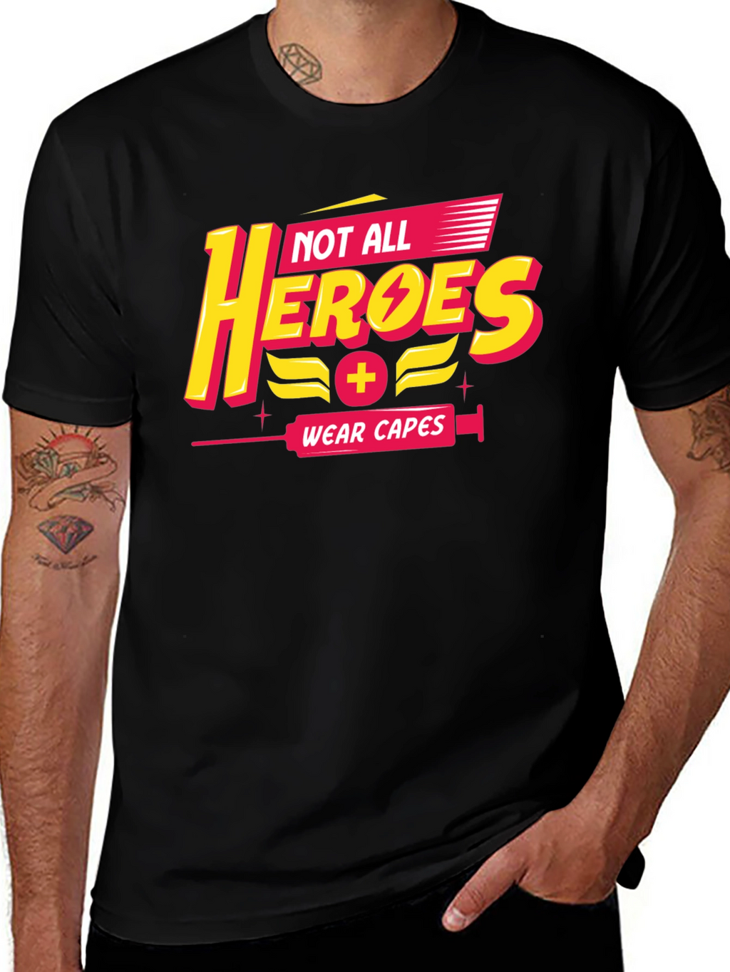 Not All Heroes Wear Capes Black T-Shirt