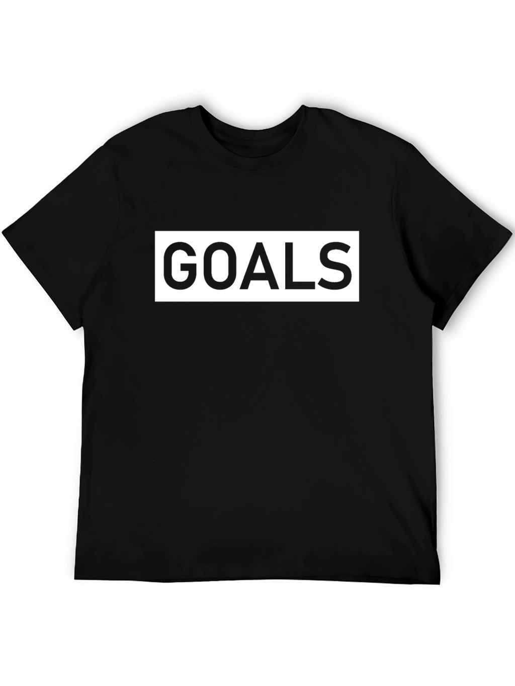 Goals T-Shirt - Motivational Graphic Tee