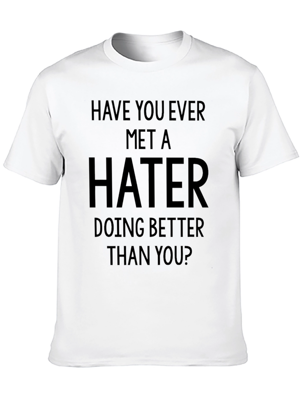 Hater Slogan Tee - Black Graphic Print Crewneck T-Shirt