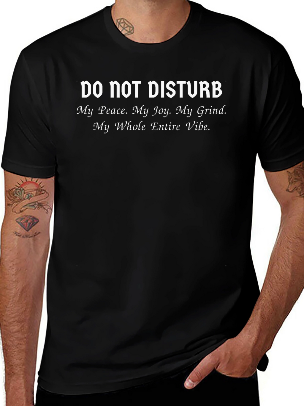 Do Not Disturb T-Shirt: Peace Joy Grind Vibe