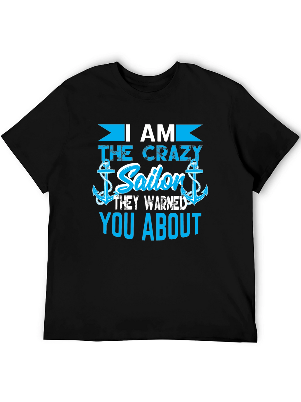Crazy Sailor T-Shirt - Novelty Nautical Tee