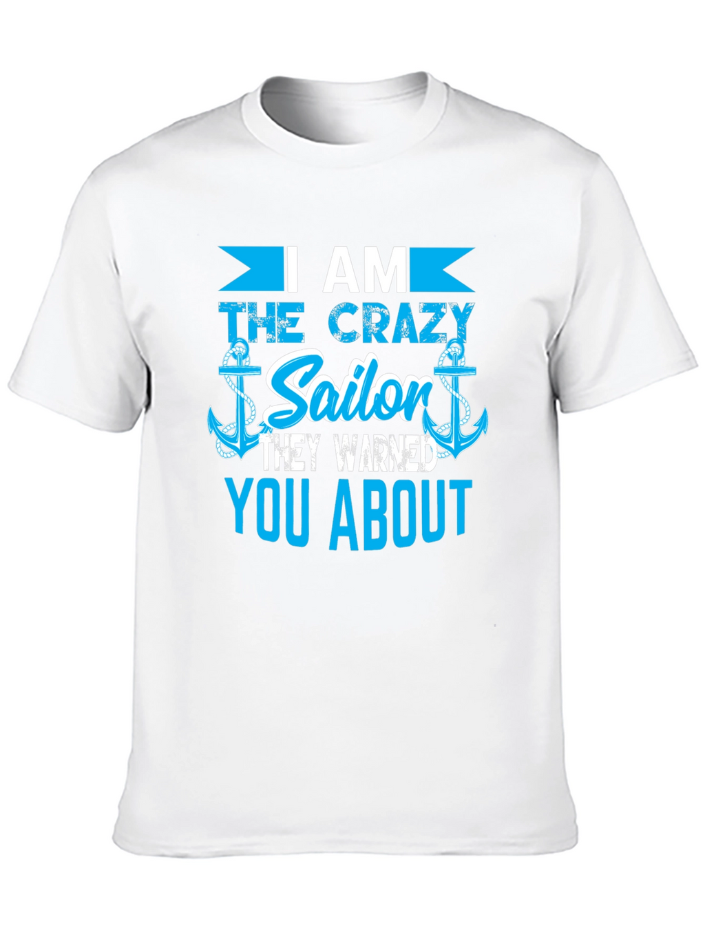 Crazy Sailor T-Shirt - Novelty Nautical Tee