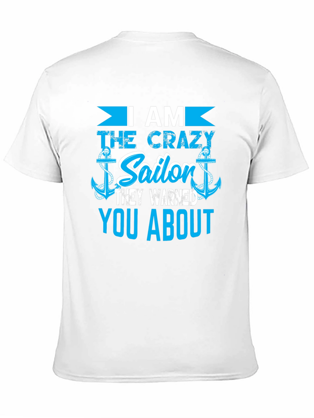 Crazy Sailor T-Shirt - Novelty Nautical Tee