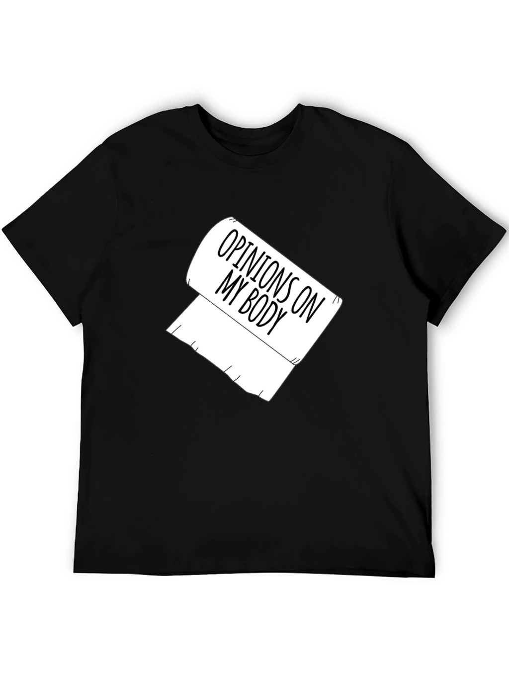 Opinions On My Body Toilet Paper Graphic Tee