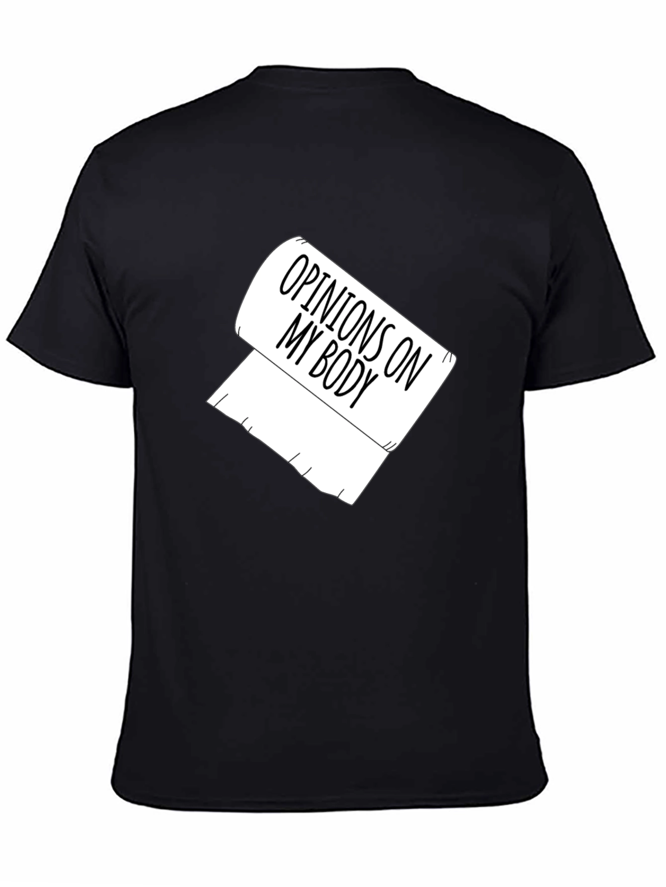 Opinions On My Body Toilet Paper Graphic Tee