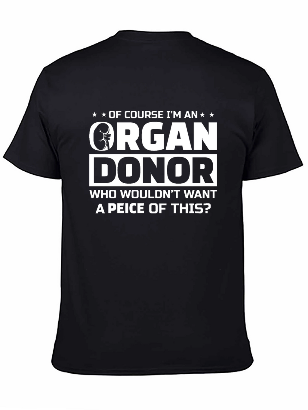 Organ Donor T-Shirt: Humorous & Thought-Provoking!