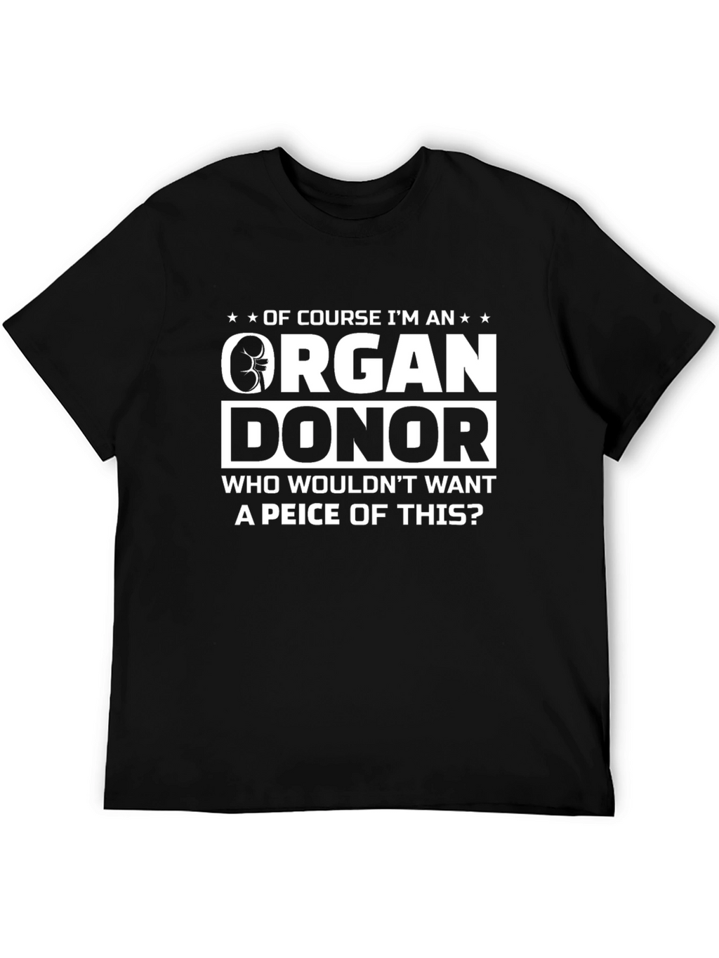 Organ Donor T-Shirt: Humorous & Thought-Provoking!