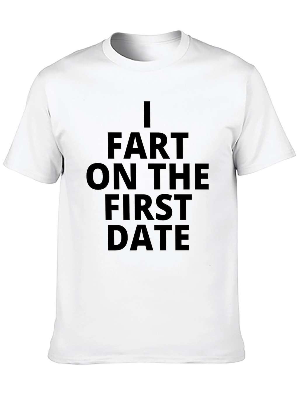 I Fart on The First Date Black Graphic Tee