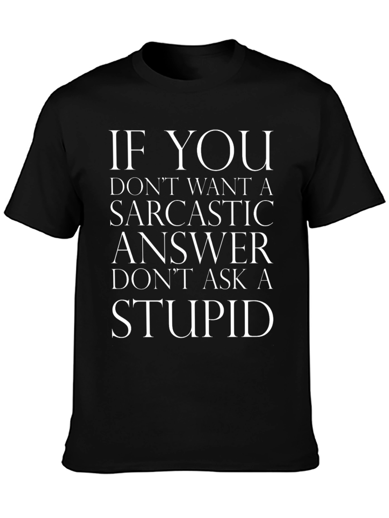 Sarcastic Answer Black T-Shirt