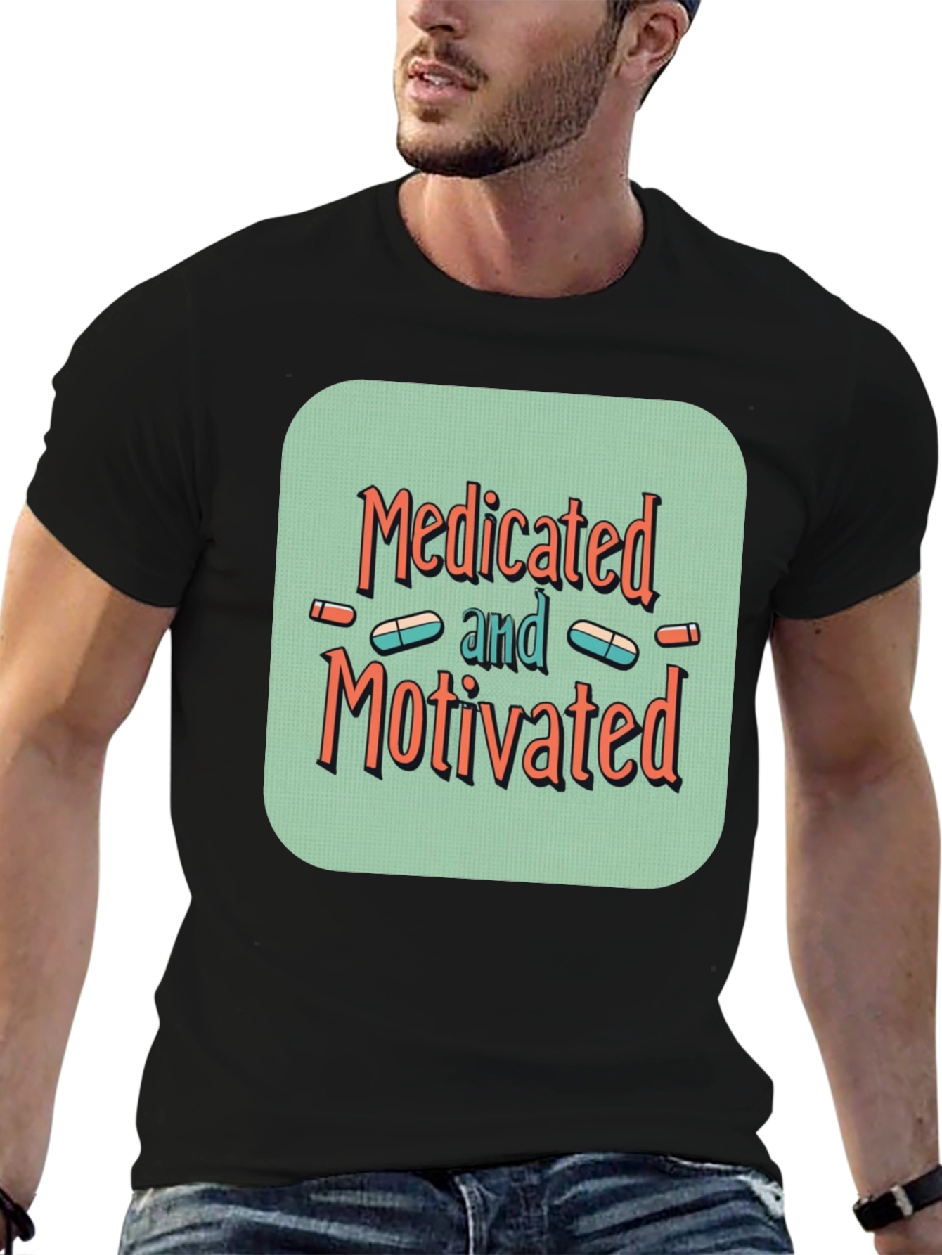 Medicated and Motivated Graphic T-Shirt