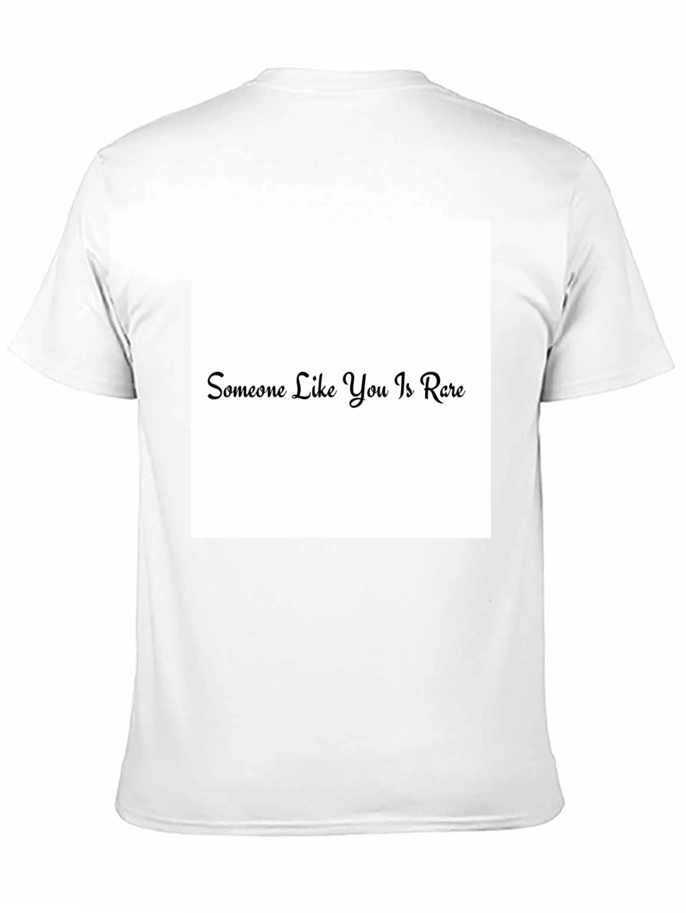 Someone Like You Is Rare Black T-Shirt