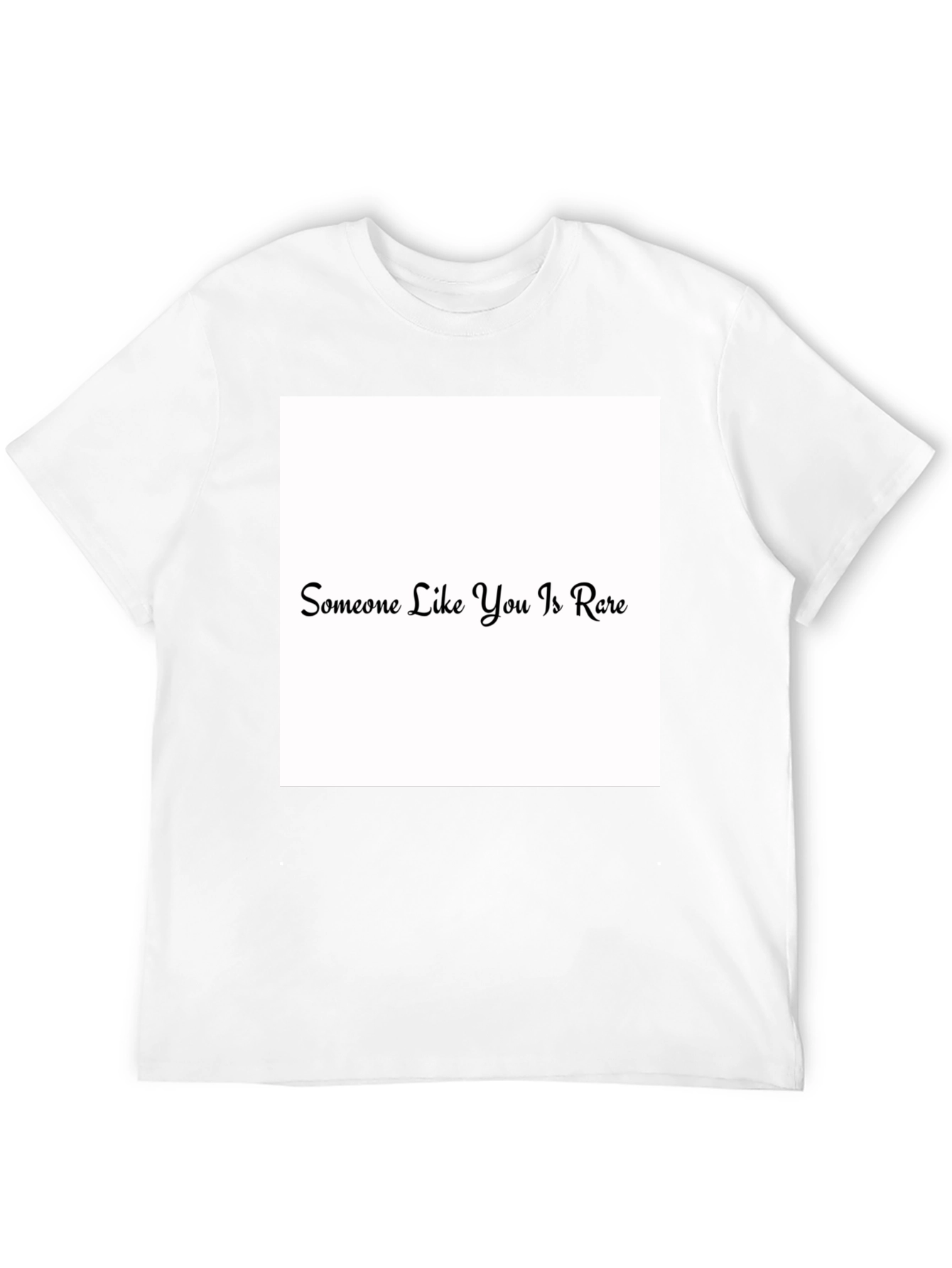 Someone Like You Is Rare Black T-Shirt