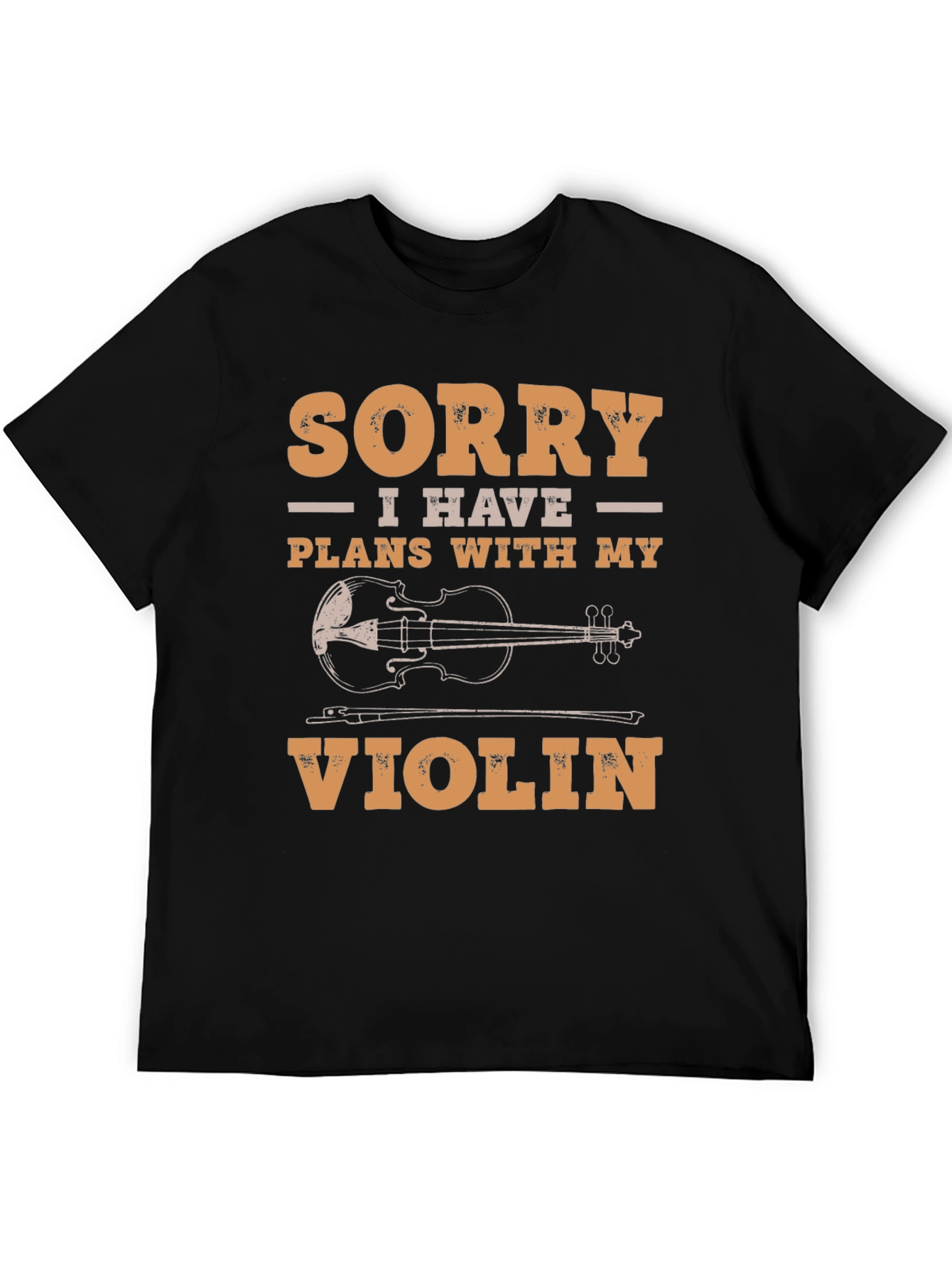 Sorry I Have Plans With My Violin T-Shirt