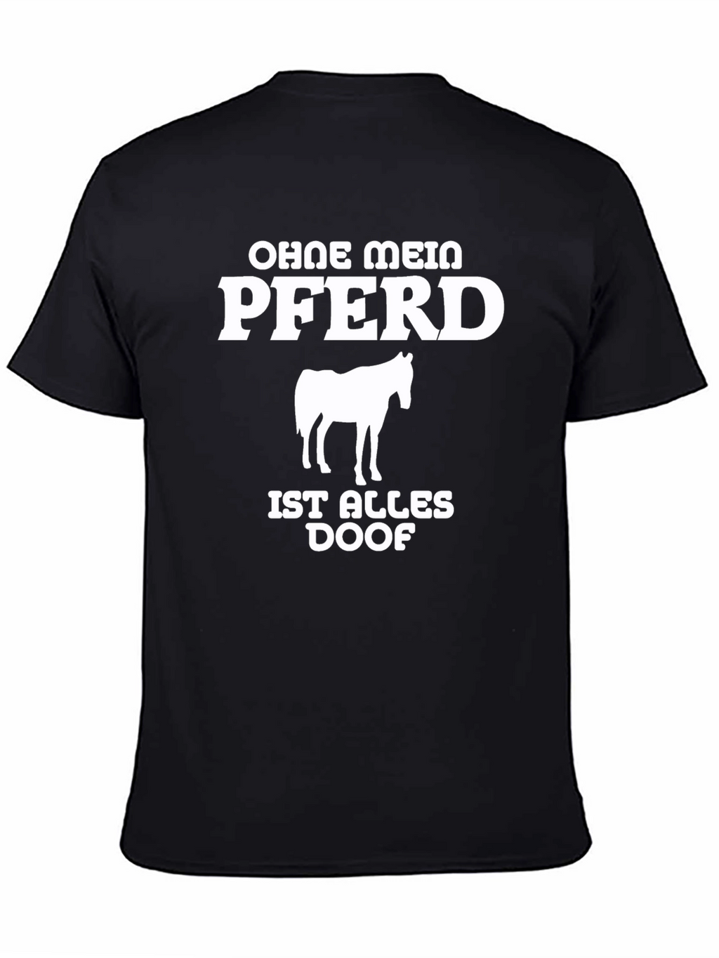 Ohne Mein Pferd T-Shirt - Horse Lover Tee