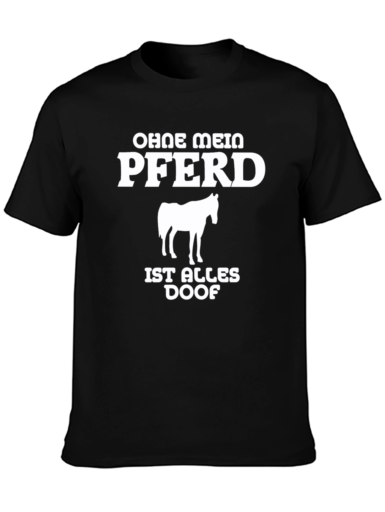 Ohne Mein Pferd T-Shirt - Horse Lover Tee