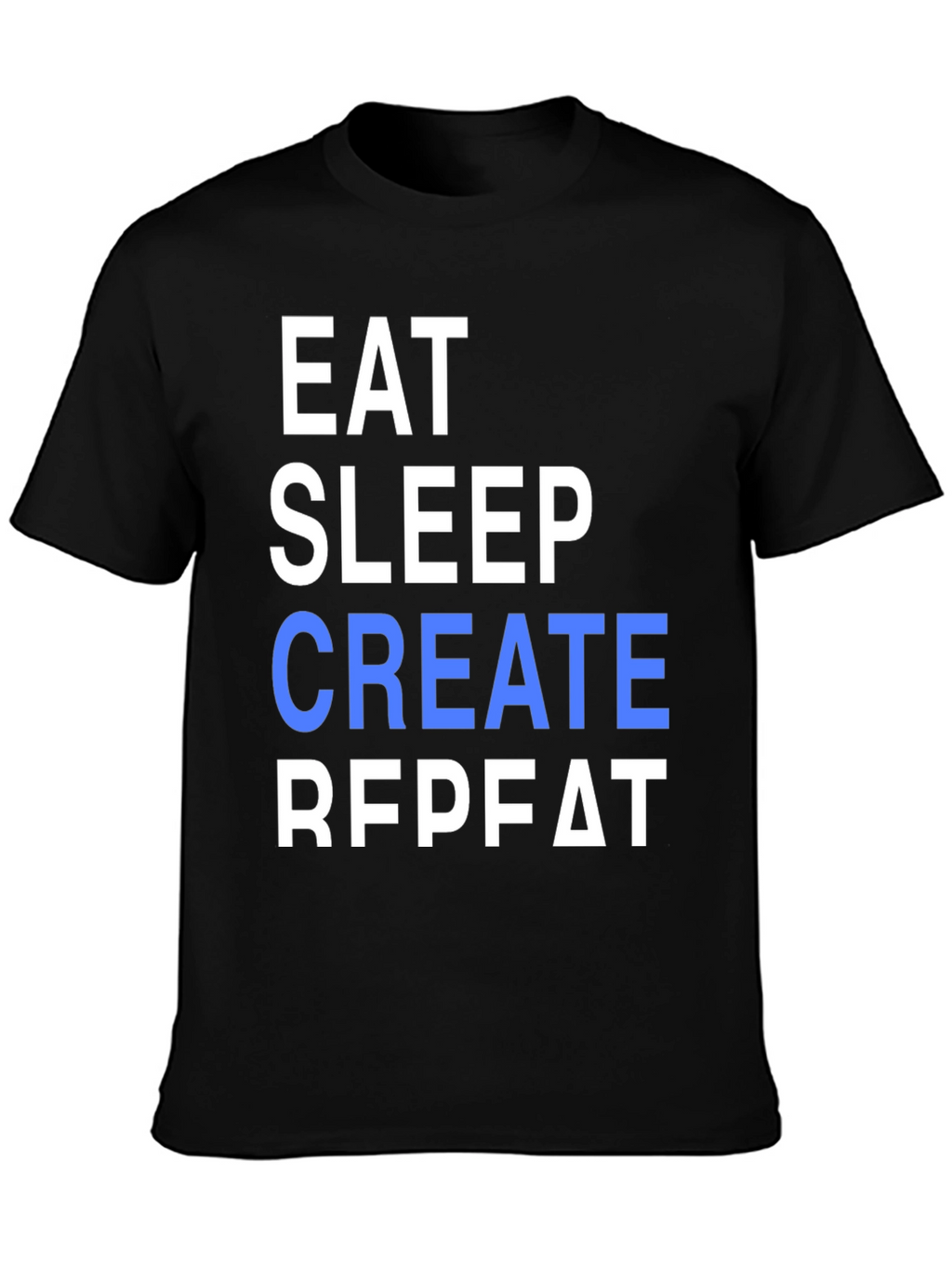 Eat Sleep Create Repeat Graphic Tee