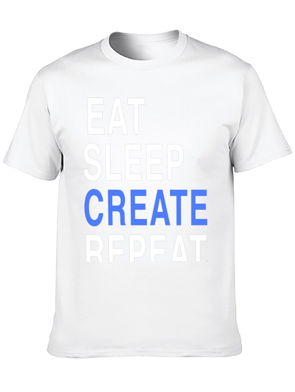 Eat Sleep Create Repeat Graphic Tee