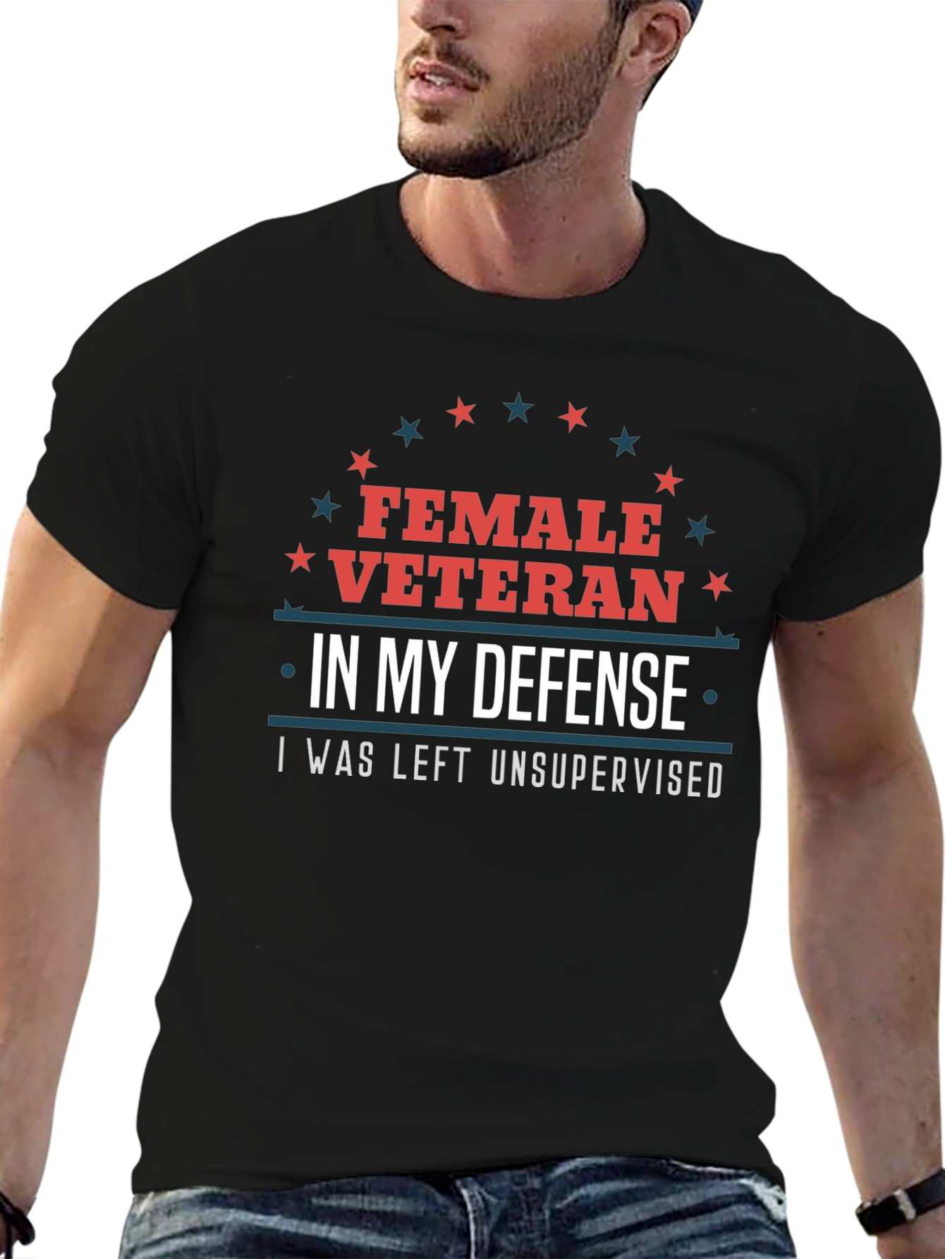 Female Veteran Tee: I Was Left Unsupervised T-Shirt