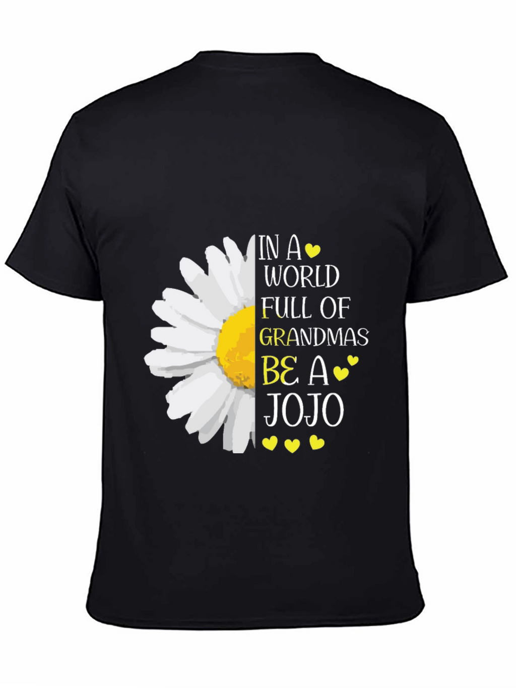 Be A JoJo T-Shirt - Novelty Grandma Tee
