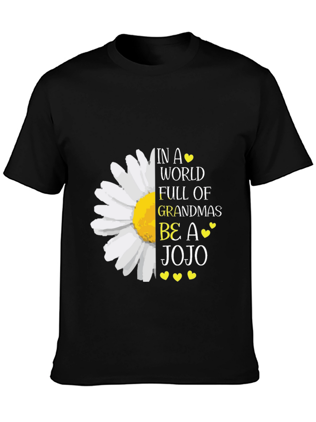 Be A JoJo T-Shirt - Novelty Grandma Tee