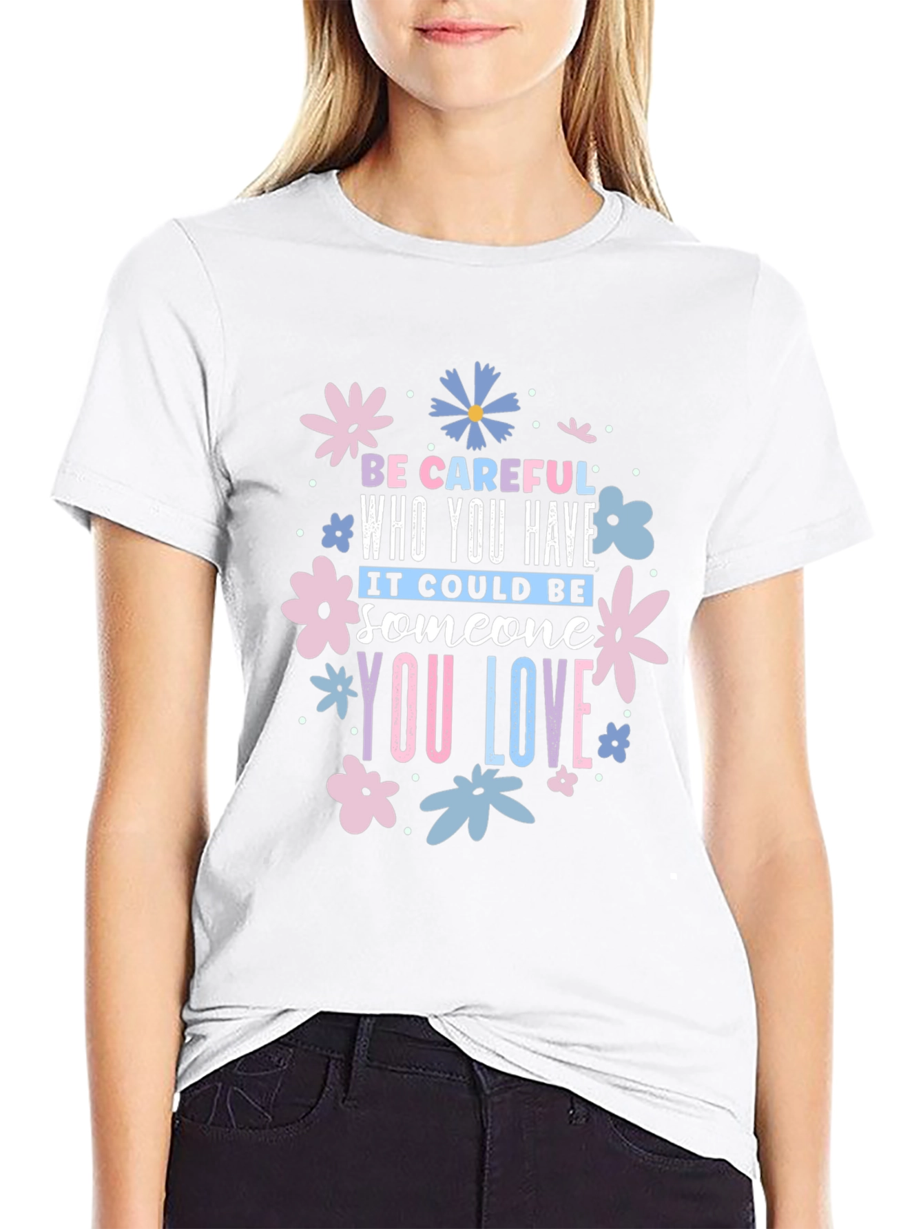 Be Careful Who You Have Floral Black T-Shirt