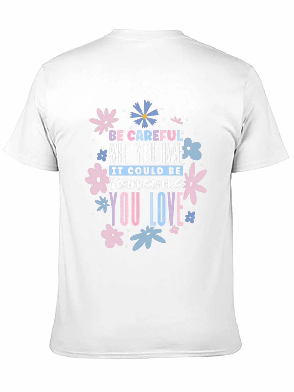Be Careful Who You Have Floral Black T-Shirt