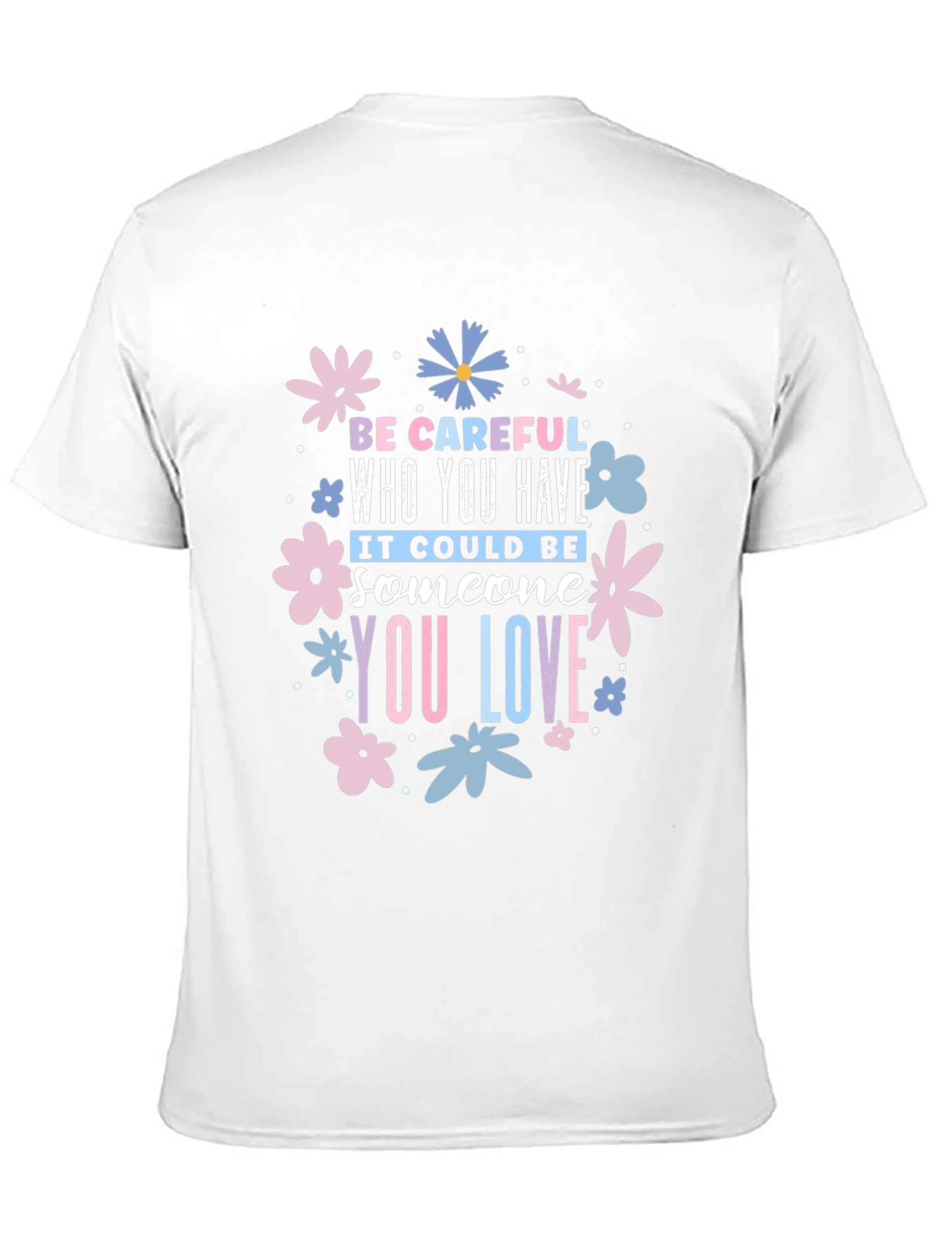 Be Careful Who You Have Floral Black T-Shirt