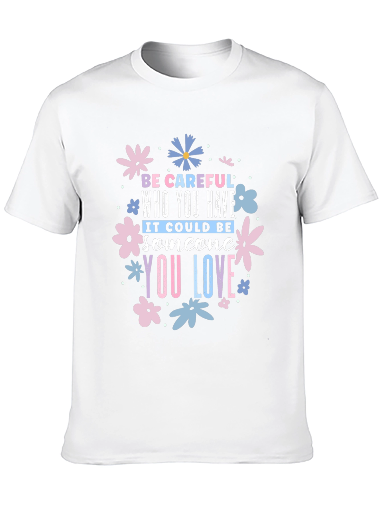 Be Careful Who You Have Floral Black T-Shirt