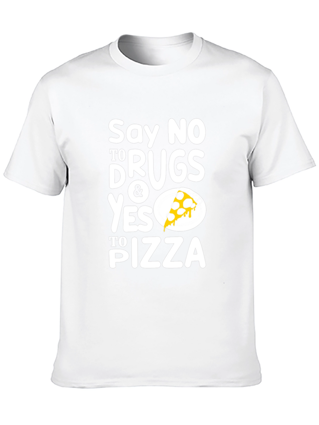 Say No To Drugs Yes To Pizza Black T-Shirt