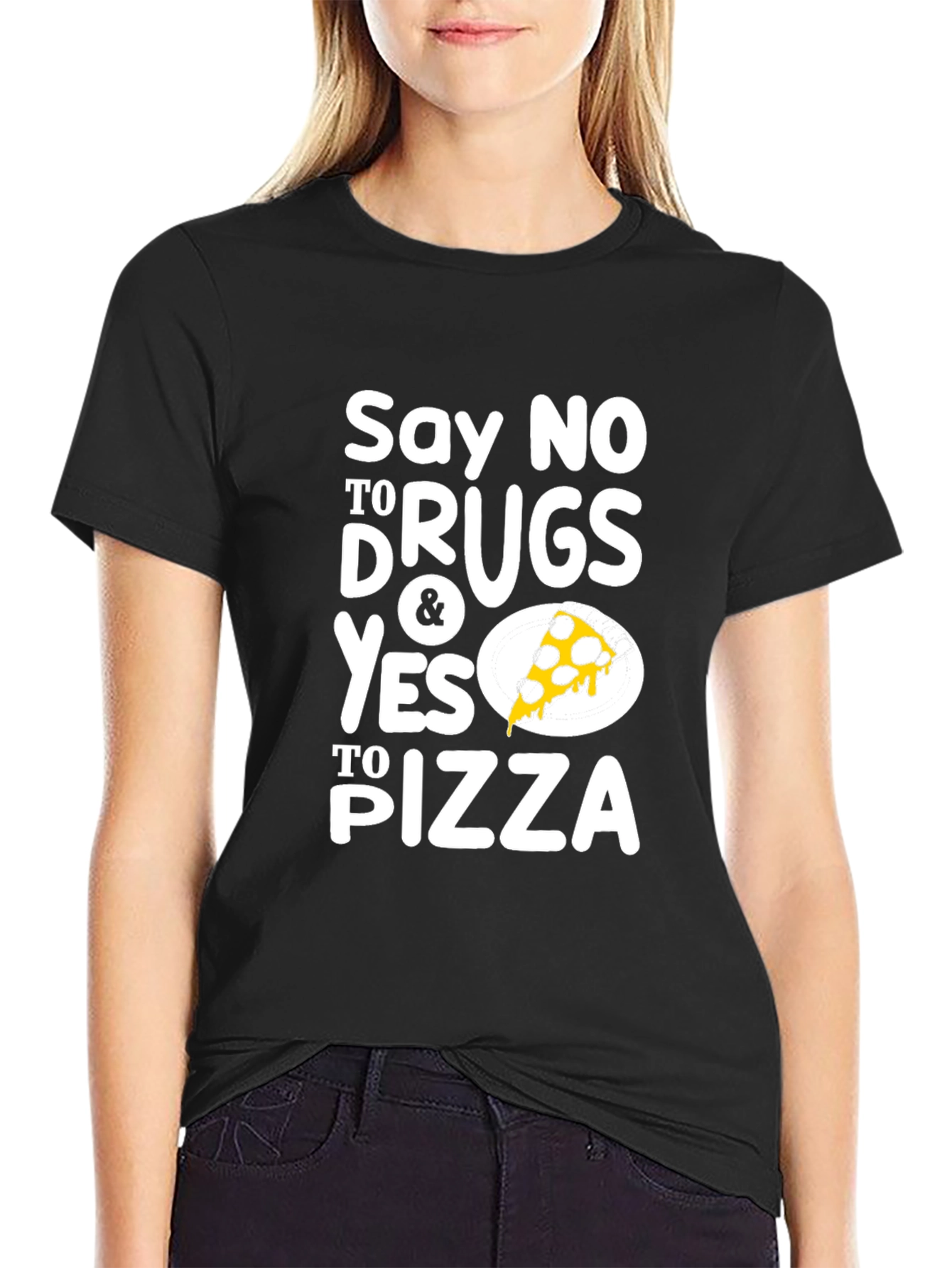 Say No To Drugs Yes To Pizza Black T-Shirt