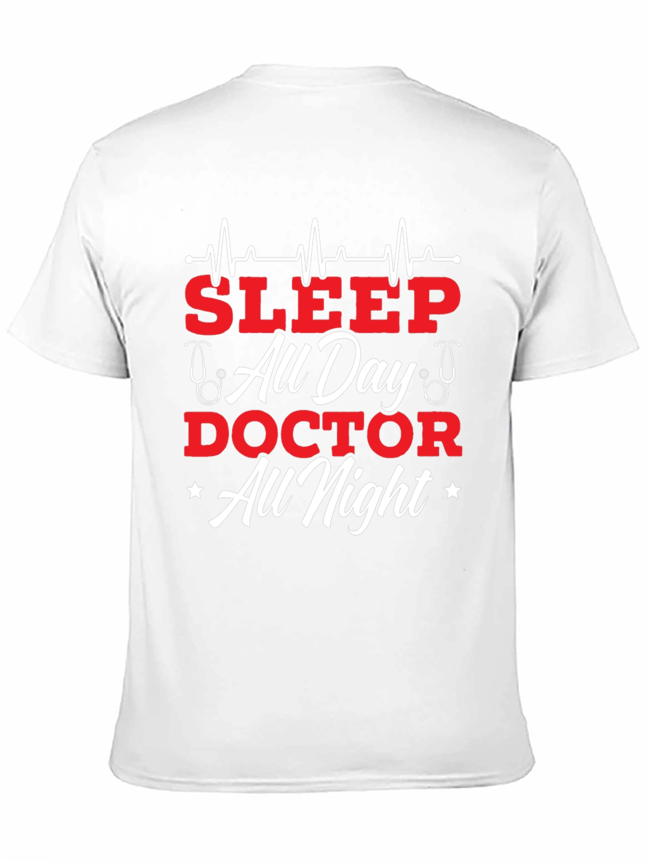 Sleep All Day Doctor All Night Graphic Tee