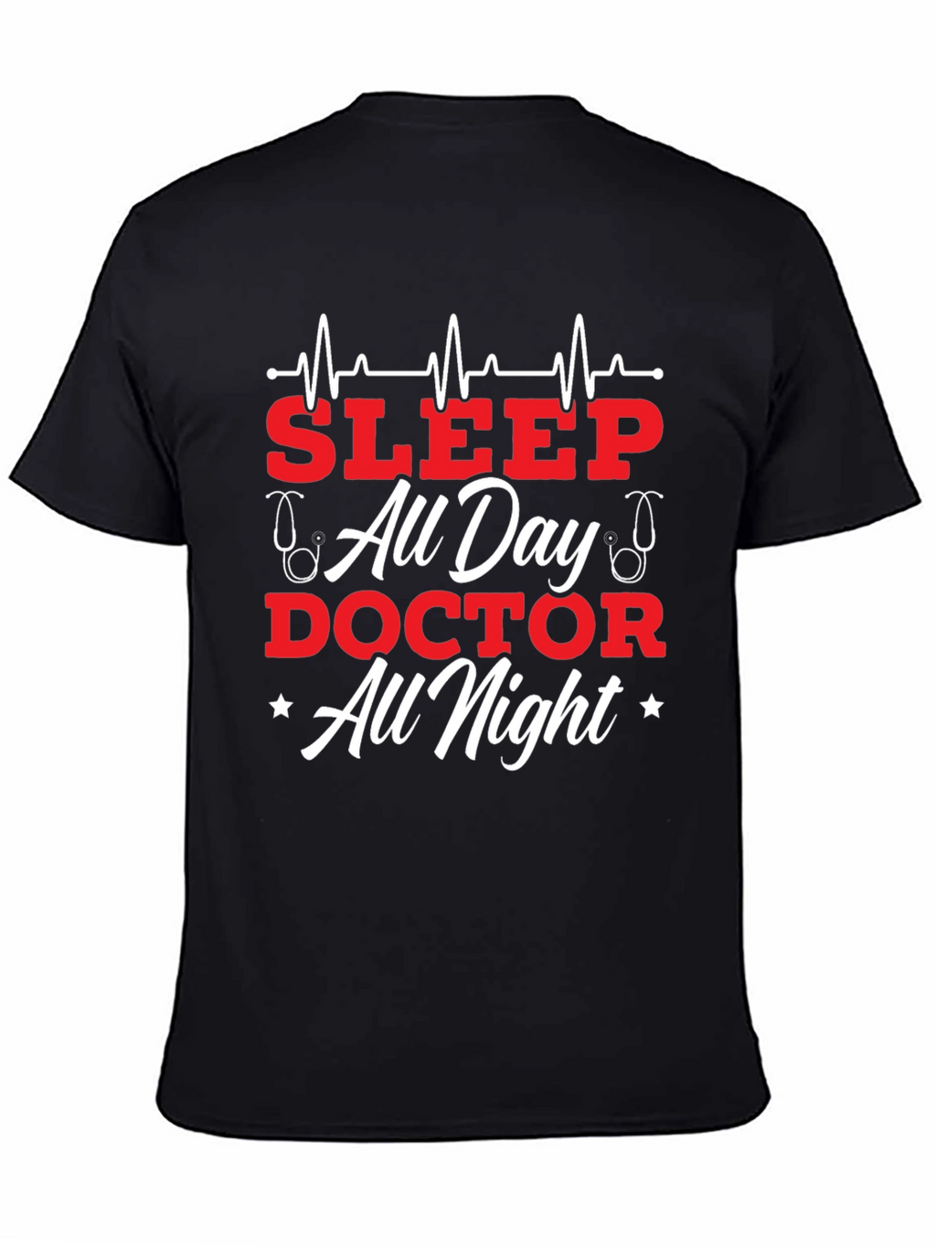 Sleep All Day Doctor All Night Graphic Tee