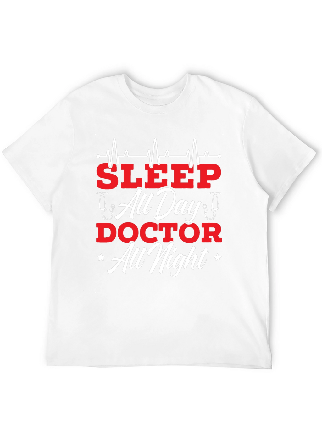 Sleep All Day Doctor All Night Graphic Tee