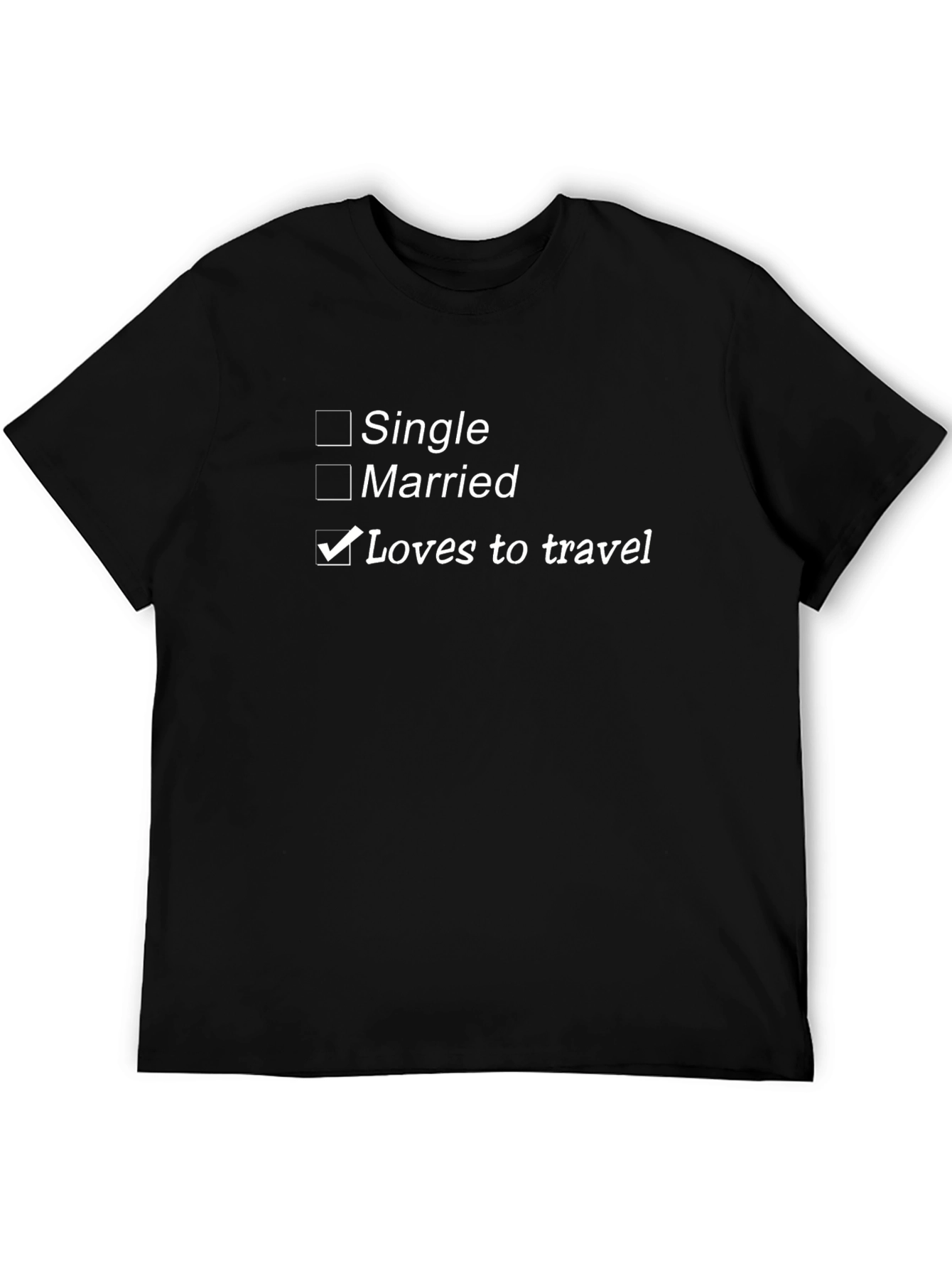 Loves To Travel T-Shirt - Single Married Checkbox