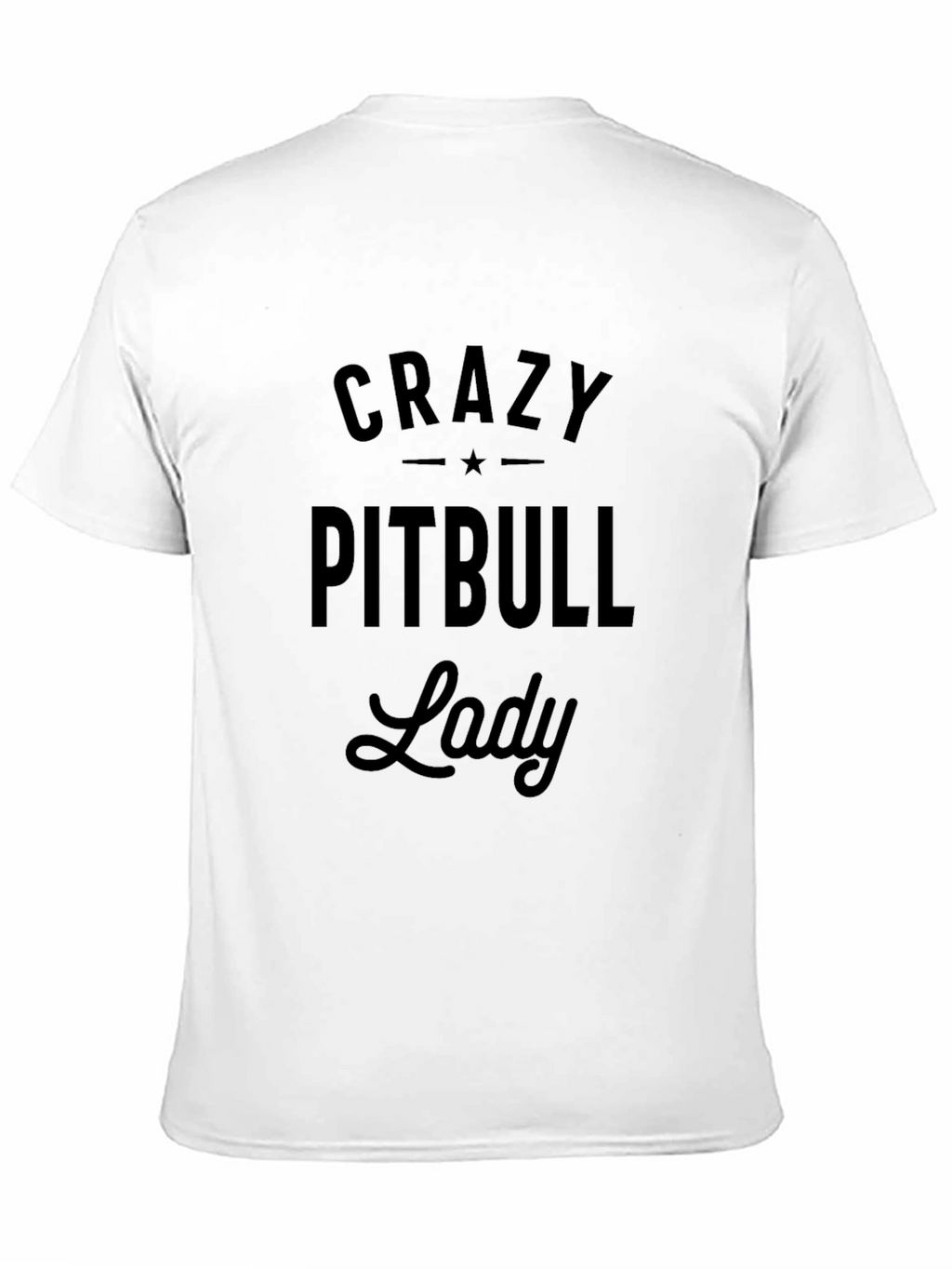 Crazy Pitbull Lady T-Shirt - Black
